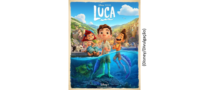 Luca: filme da Pixar dá aula de inclusão